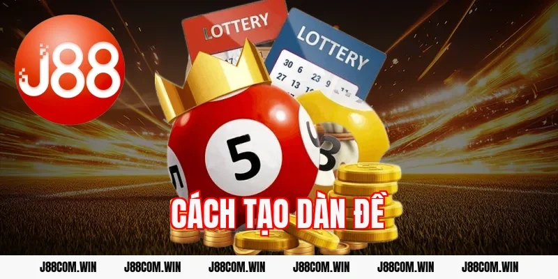 Cách tạo dàn đề – Chiến thuật nuôi số hiệu quả